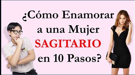 como hacer que una mujer sagitario me extrae|Qué hacer para conquistar a una mujer Sagitario